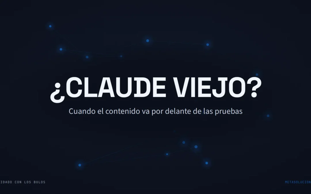 «Claude ya es viejo» y los «6 niveles de uso de Claude»: cuando el contenido suena a autoridad y no aporta ninguna prueba